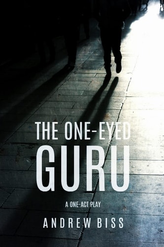 The One-Eyed Guru A One-Act Play