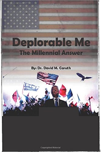 Deplorable Me The Millennial Answer