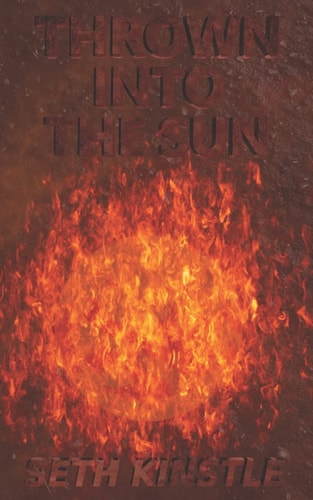Thrown Into The Sun A Poetry Book