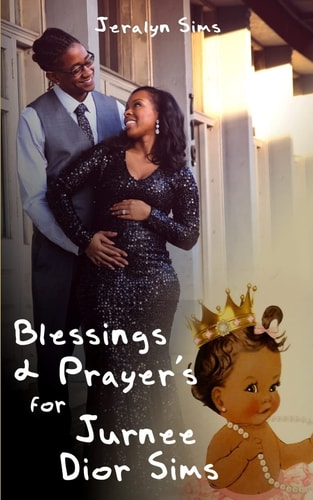 Blessings and Prayers For Princess Jurnee Dior Sims