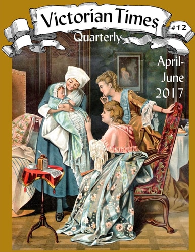 Victorian Times Quarterly #12