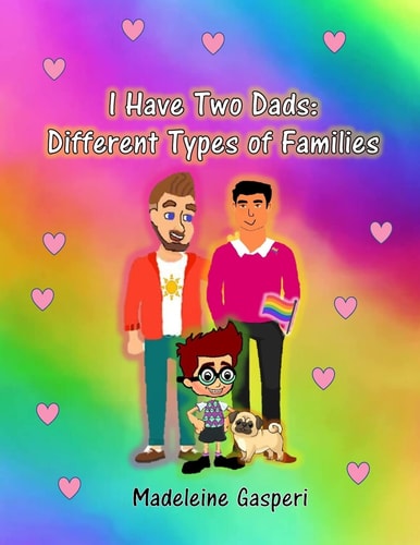 I Have Two Dads Different Types of Families