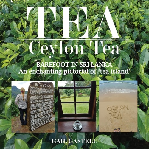 Tea Ceylon Tea: BAREFOOT IN SRI LANKA: An Enchanting Pictorial of 'tea Island'