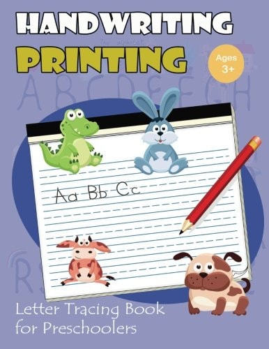 Handwriting Printing : Letter Tracing Book for Preschoolers Letter Tracing for Kids Ages 3-5 (Cute Animals Alphabet Version)