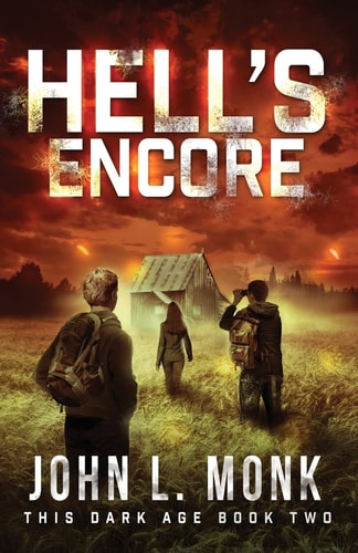 Hell's Encore A Post-Apocalyptic Survival Thriller