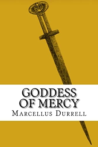Goddess of Mercy Book 3 of the Elektros Saga