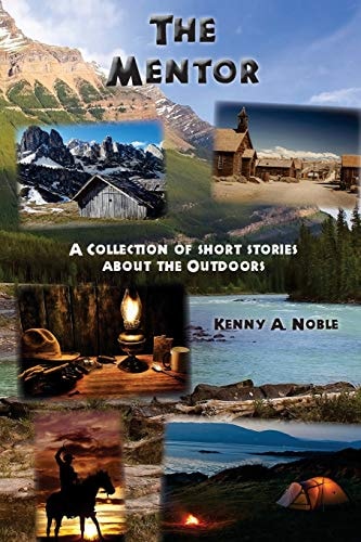 The Mentor A Collection of Outdoor Stories