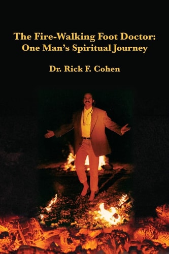 The Fire-Walking Foot Doctor One Man's Spiritual Journey