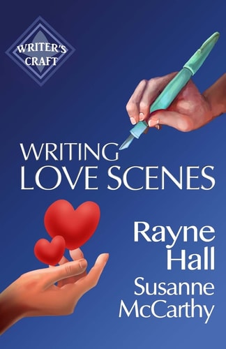 Writing Love Scenes Professional Techniques for Fiction Authors