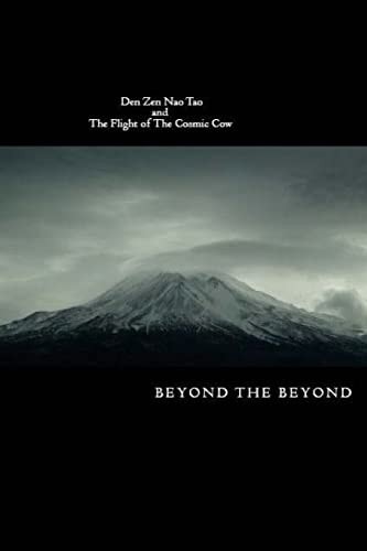 Den Zen Nao Tao and The Flight of The Cosmic Cow