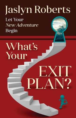 What Is Your Exit Plan?
