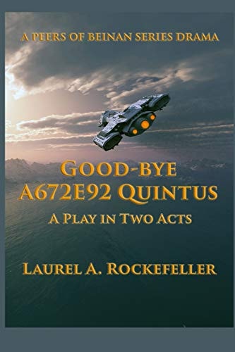 Good-bye A672E92 Quintus A Play in Two Acts
