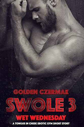 Swole Wet Wednesday