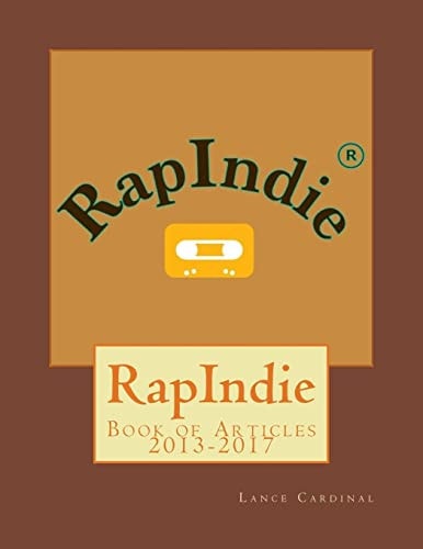 RapIndie Book of Articles 2013-2017