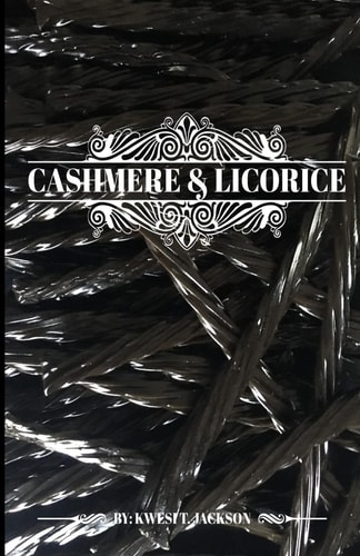 Cashmere and Licorice