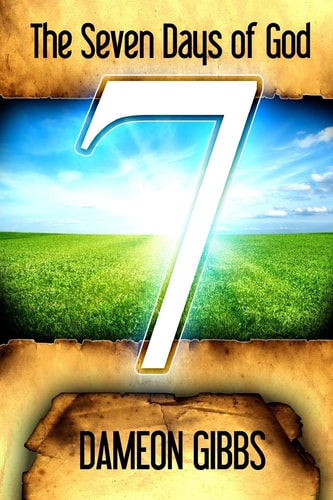 The Seven Days of God