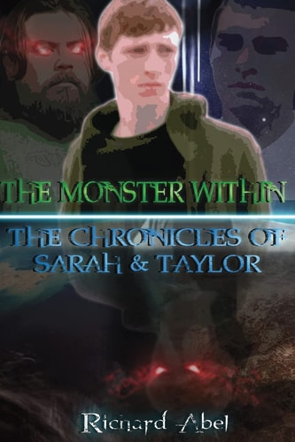 The Monster Within The Chronicles Of Sarah & Taylor