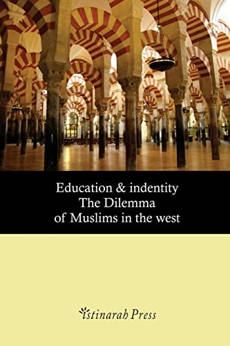 Education & Identity The Dilemma of Muslims in the West