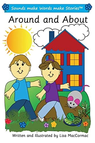 Around and About Sounds Make Words Make Stories, Entry Level, Series 1, Book 13