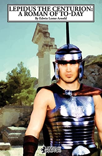 Lepidus the Centurion A Roman of To-day