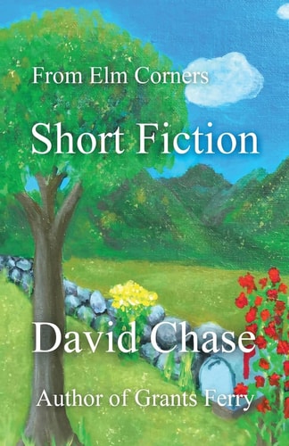 From Elm Corners Short Fiction