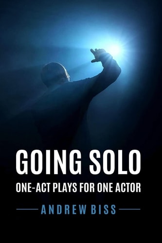Going Solo One-Act Plays for One Actor