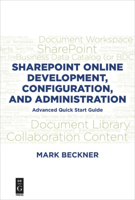 SharePoint Online Development, Configuration, and Administration: Advanced Quick Start Guide