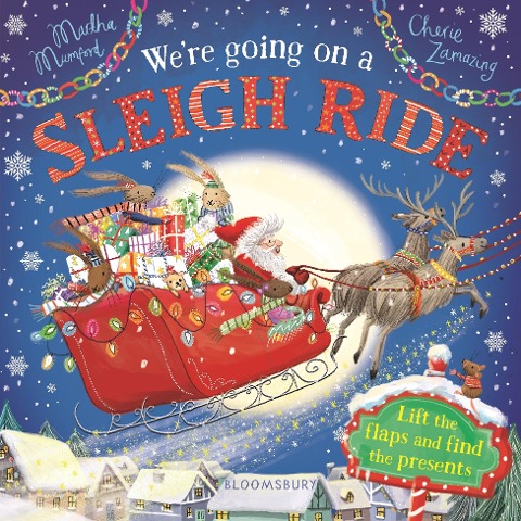 Were Going on a Sleigh Ride: A Lift-The-Flap Adventure (the Bunnies of Hoppity Hill)