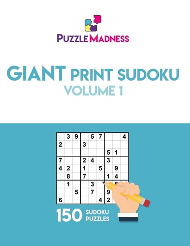 Giant Print Sudoku Volume 1 150 Puzzles in 55pt Font Size