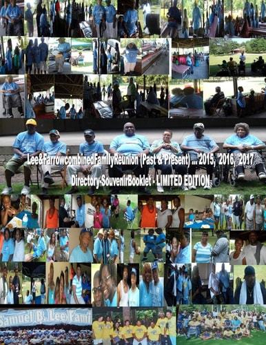 Lee&Farrow Combined Family Reunion (Past&Present) ... '2015, '2016, '2017 Directory-Souvenir Booklet-(LIMITED EDITION)