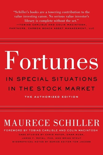 Fortunes in Special Situations in the Stock Market The Authorized Edition
