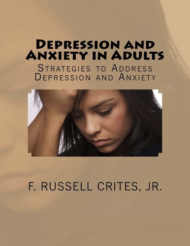 Depression and Anxiety in Adults Strategies to Address Depression and Anxiety