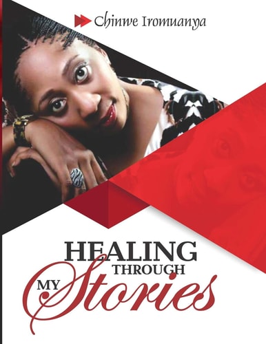 Healing Through My Stories Growing While Showing My Scars