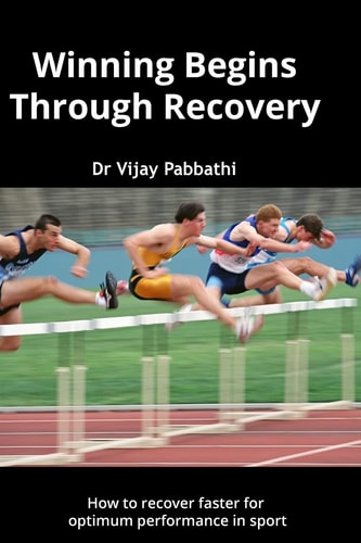 Winning Begins Through Recovery How to Recover Faster for Optimum Performance in Sport