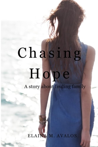 Chasing Hope A Story about Finding Family