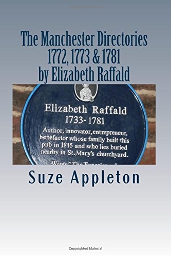 The Manchester Directories 1772, 1773 And 1781 By Elizabeth Raffald