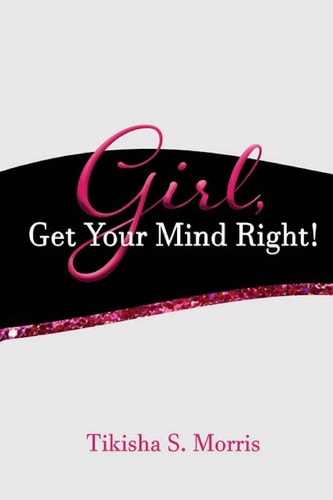 GIRL, Get Your Mind Right!