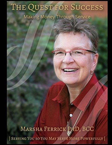 The Quest for Success (revised) Making Money Through Service