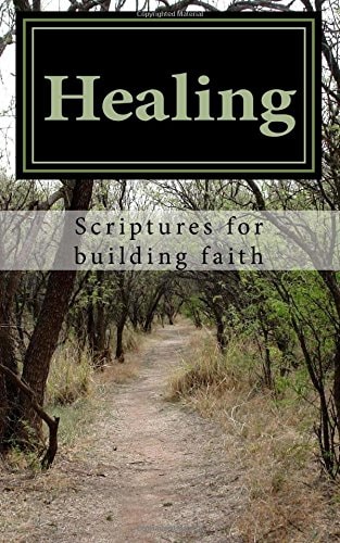 Healing Scriptures for Building Faith