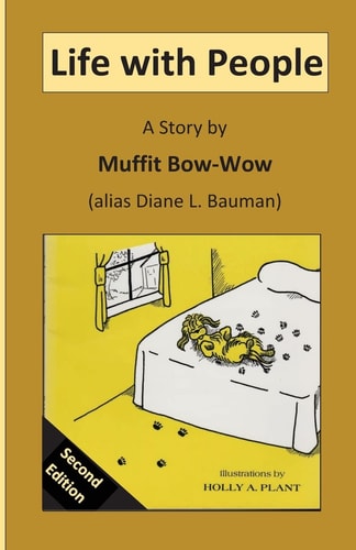 Life With People A Story by Muffit Bow-Wow