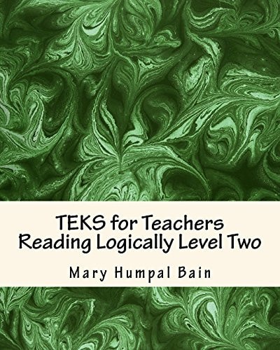 TEKS for Teachers Reading Logically Level Two