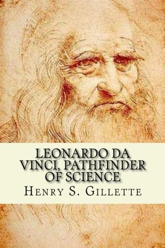 Leonardo Da Vinci, Pathfinder of Science