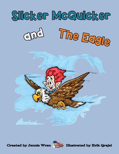 Slicker McQuicker and The Eagle