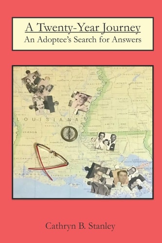A Twenty Year Journey An Adoptee's Search for Answers