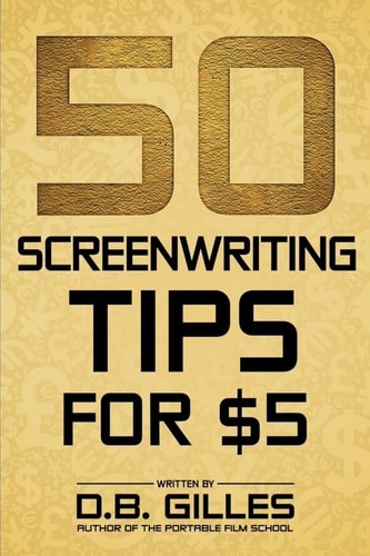 50 Screenwriting Tips For $5
