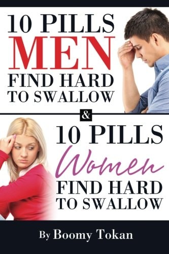 10 Pills Men Find Hard to Swallow and 10 Pills Women Find Hard to Swallow