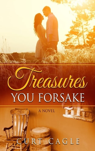 Treasures You Forsake A Novel