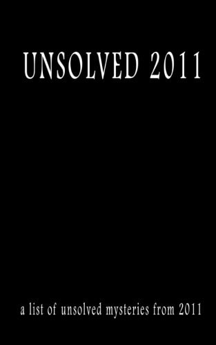 Unsolved 2011