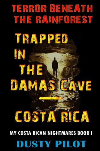 Trapped In The Damas Cave - Costa Rica Terror Beneath The Rainforest