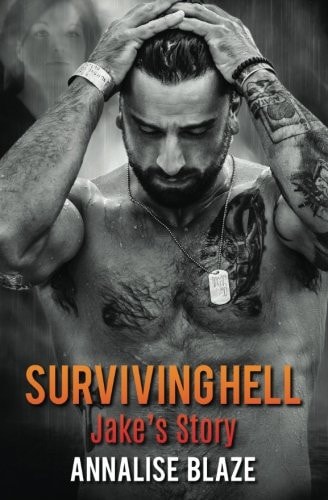 Surviving Hell Jake's Story